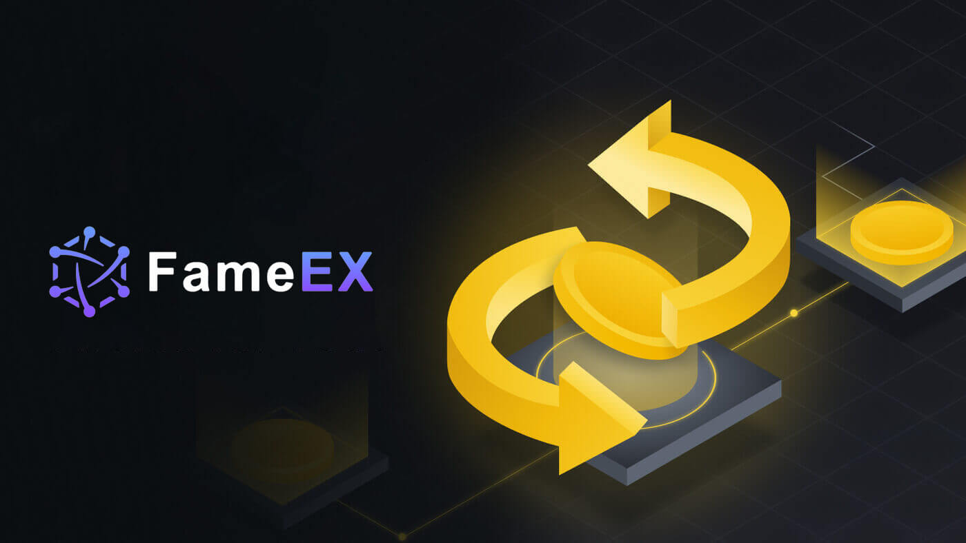 How to Withdraw from FameEX