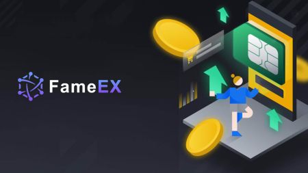 How to Open Account and Withdraw from FameEX